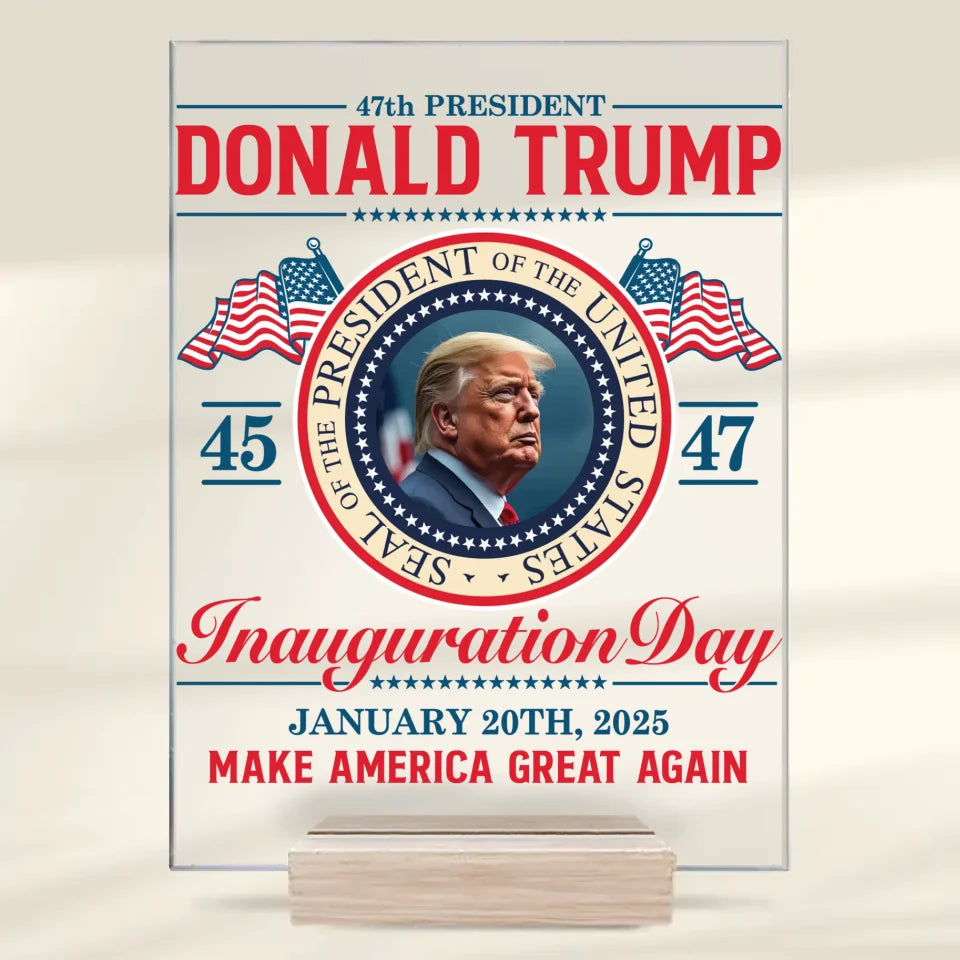 Coming Back For An Encore Performance - US Election Rectangle Shaped Acrylic Plaque - Gift For Conservative Supporters