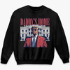 Daddy Is Back - US Election Unisex T-shirt, Premium T-shirt, Hoodie, Sweatshirt
