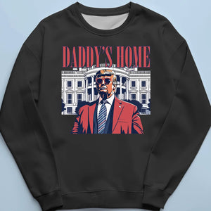 Daddy Is Back - US Election Unisex T-shirt, Premium T-shirt, Hoodie, Sweatshirt