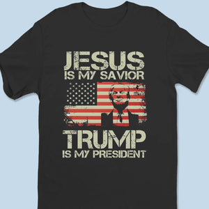 Jesus Is My Savior - US Election Unisex T-shirt, Premium T-shirt, Hoodie, Sweatshirt