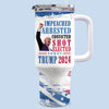 Impeached Arrested Convicted - US Election 40 Oz Stainless Steel Tumbler With Handle