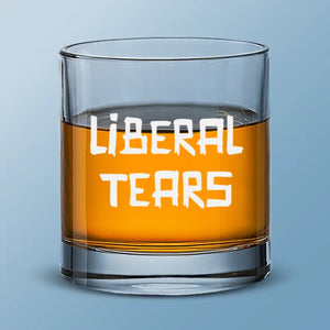 Liberal Tears Dropped - US Election Whiskey Glass - Gift For Conservative Supporters