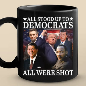 Stand Still And Keep Fighting For America - US Election Black Mug