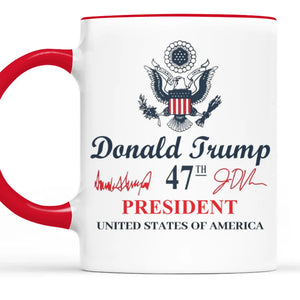 The US President Is Here - US Elections Accent Mug