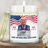 Make The House Smell Great Again - US Election Glass Jar Scented Candle - Gift For Conservative Supporters