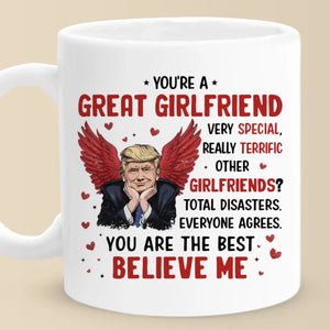 You're The Best One, Believe Me - US Election Mug - Gift For Conservative Supporters