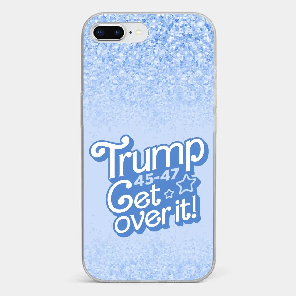 Get Over It - US Election Clear Phone Case