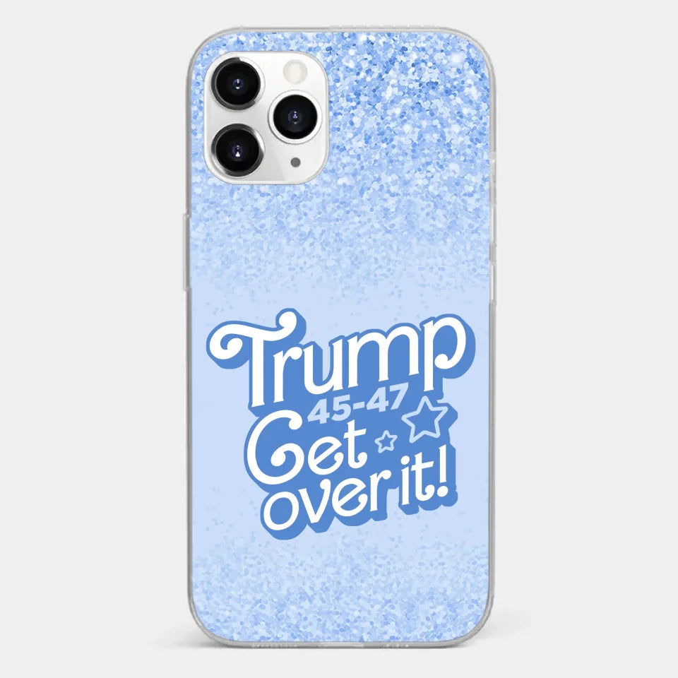 Get Over It - US Election Clear Phone Case