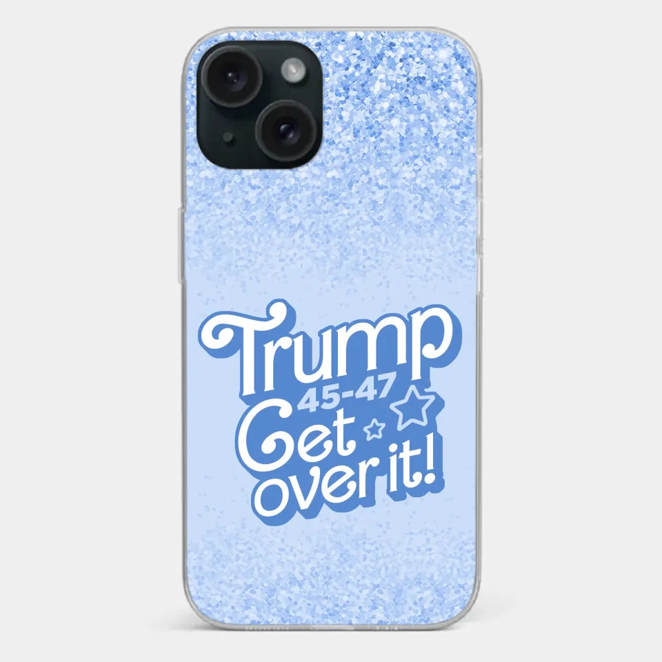 Get Over It - US Election Clear Phone Case