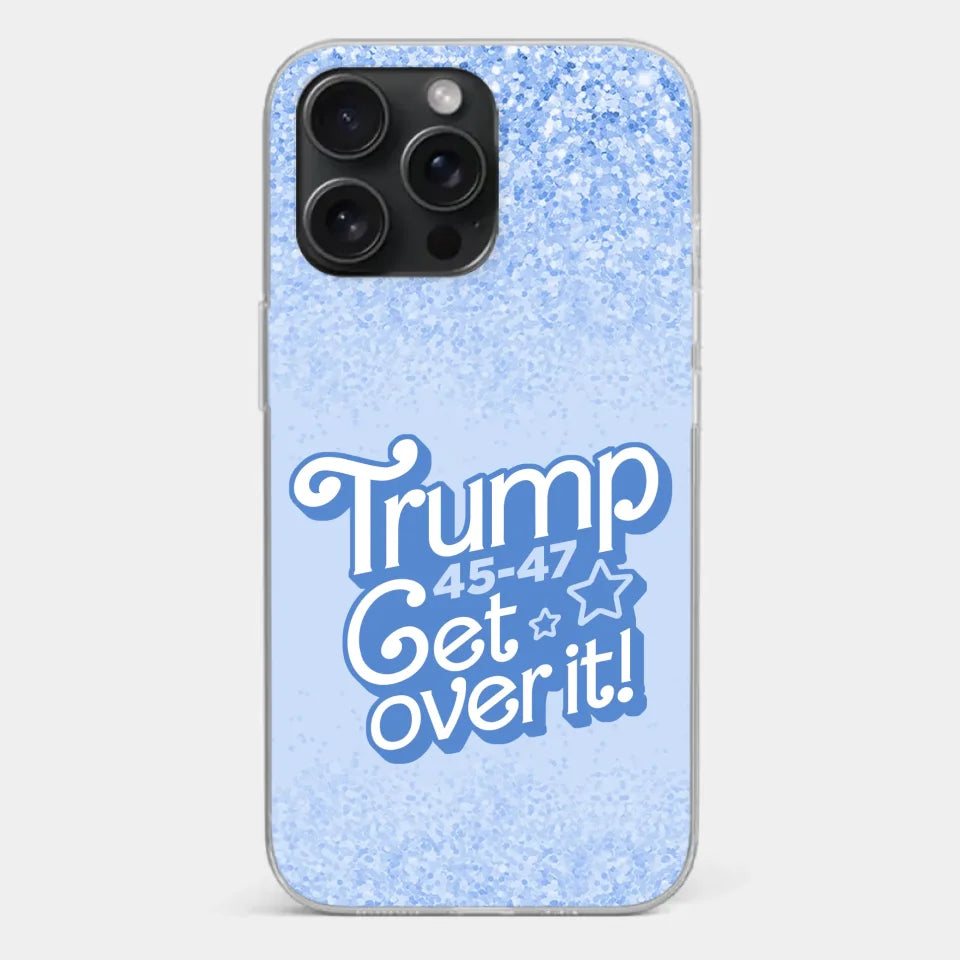 Get Over It - US Election Clear Phone Case