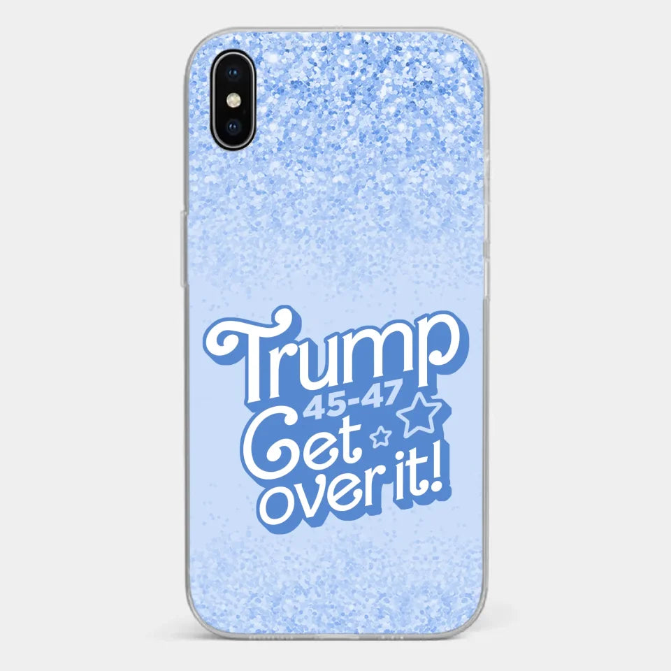 Get Over It - US Election Clear Phone Case
