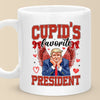 The 47th President Is Cupid's President - US Election Mug - Gift For Conservative Supporters