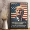 Elected And Supported - US Election Vertical Poster - Gift For Conservative Supporters
