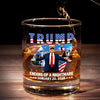 Ending Of A Nightmare - US Patriotic Pride Whiskey Glass - Gift For Conservative Supporters
