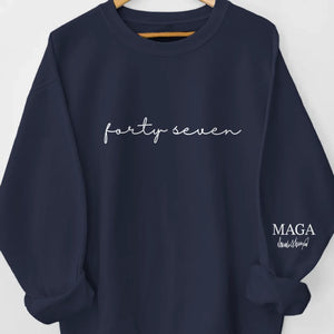 No.47 On The Way - US Elections Unisex Sweatshirt, Hoodie With Design On Sleeve