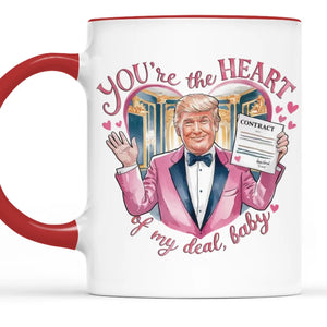 You're The Heart Of My Deal Baby- US Patriotic Pride Accent Mug