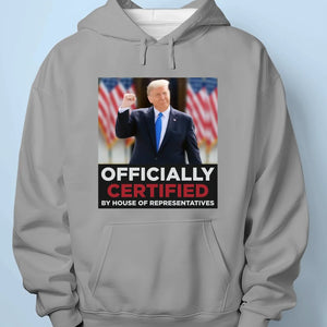 Officially Certified - US Patriotic Pride Unisex T-shirt, Premium T-shirt, Hoodie