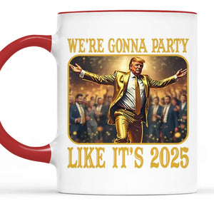 Step Up And Party In 2025 - US Patriotic Pride Accent Mug