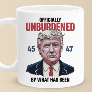 Officially Unburdened By What Has Been - US Patriotic Pride Mug