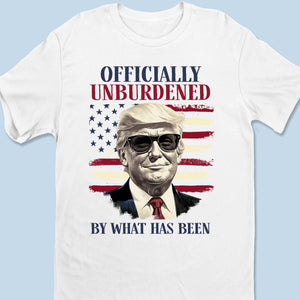 Eventually Unburdened By What Has Been - US Patriotic Pride Unisex T-shirt, Premium T-shirt, Hoodie