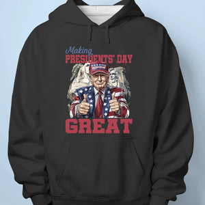 Let's Celebrate Presidents' Day With Our Real President - US Patriotic Pride Unisex T-shirt, Premium T-shirt, Hoodie