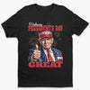 Thumbs Up To Presidents' Day With 47th President - US Patriotic Pride Unisex T-shirt, Premium T-shirt, Hoodie