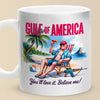 Gulf Of America, You'll Love It - US Patriotic Pride Mug