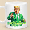 Let The Shenanigans Begin - US Patriotic Pride Mug