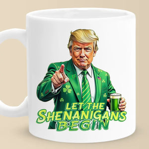 Let The Shenanigans Begin - US Patriotic Pride Mug