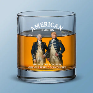 Leaders Of America - US Patriotic Pride Whiskey Glass - Gift For Conservative Supporters
