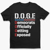 Democrats Officially Getting Exposed - US Patriotic Pride Unisex T-shirt, Premium T-shirt, Hoodie