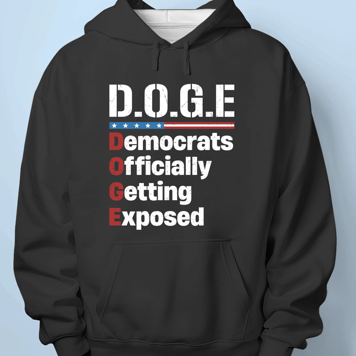 Democrats Officially Getting Exposed - US Patriotic Pride Unisex T-shirt, Premium T-shirt, Hoodie