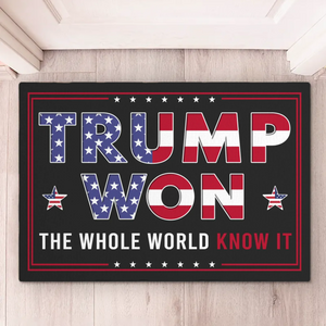 We All Know That He Won Again - US Patriotic Pride Home Decor Decorative Mat, House Warming Gift Mat