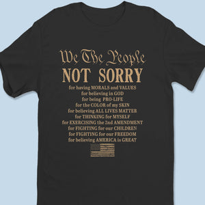 Not Sorry, Never Backing Down - US Patriotic Pride Unisex T-shirt, Premium T-shirt, Hoodie