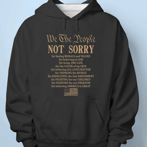 Not Sorry, Never Backing Down - US Patriotic Pride Unisex T-shirt, Premium T-shirt, Hoodie