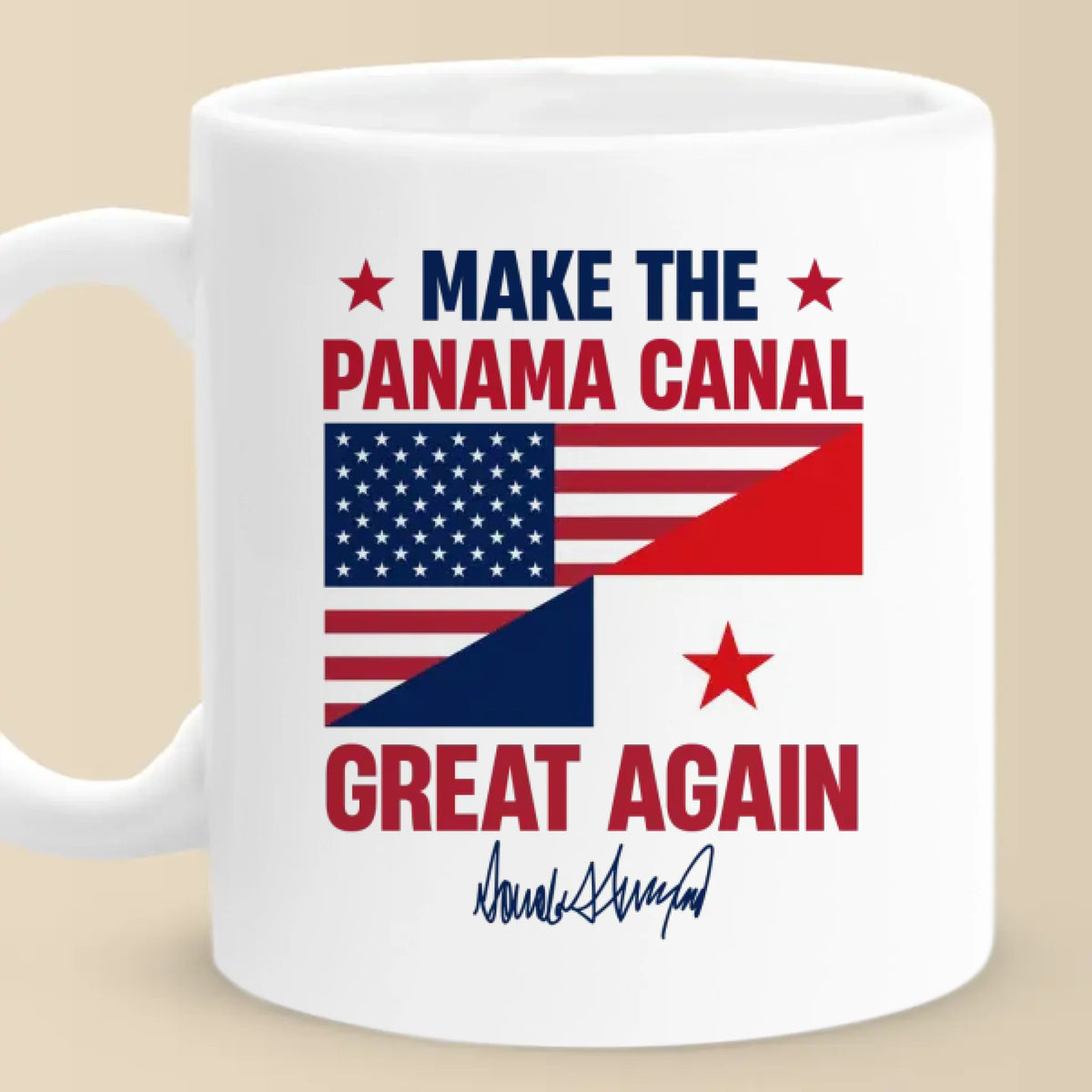 Make The Panama Canal Great Again - US Patriotic Pride Mug