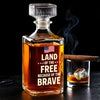 Land Of The Free Because Of The Brave - US Patriotic Pride Glass Whiskey Bottle
