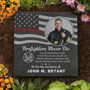 Custom Photo Firefighters Never Die - US Patriotic Pride Square Shaped Memorial Stone
