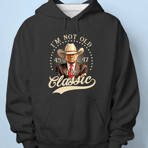 Not Old, Just Classic - US Patriotic Pride Unisex T-shirt, Premium T-shirt, Hoodie
