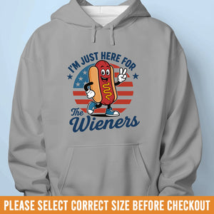 I'm Just Here For The Wieners - US Patriotic Pride Unisex T-shirt, Premium T-shirt, Hoodie - 4th Of July, Gift For Conservative Supporters