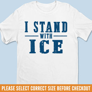 Republican State Unisex T-shirt, Premium T-shirt, Hoodie - US Patriotic Pride Gifts For Conservative Supporters - I Stand With ICE
