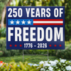 Republican State Yard Sign - US Patriotic Pride 4th Of July, Gifts For Conservative Supporters - 250 Years Of Freedom