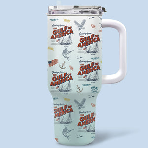 Gulf Of America Republican State 40 Oz Stainless Steel Tumbler With Handle - US Patriotic Pride Gifts For Conservative Supporters - Greetings From The Gulf