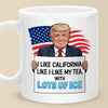 Republican State Mug - US Patriotic Pride Gifts For Conservative Supporters - I Like California, Like I Like My Tea With Lots Of ICE