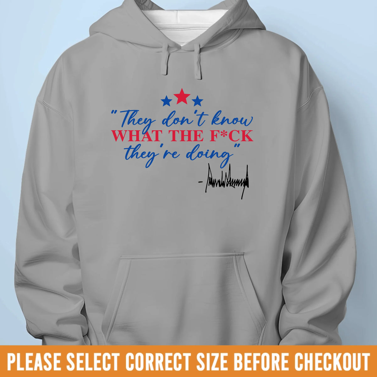 Republican State Unisex T-shirt, Premium T-shirt, Hoodie - US Patriotic Pride Gifts For Conservative Supporters - They Don't Know What They're Doing