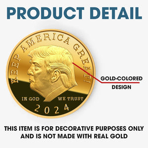 Keep America Great - US Elections Gold-Colored Coin