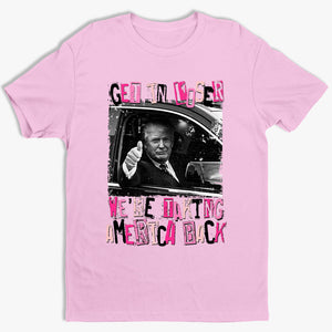 Get In Loser - Unisex Apparel T-shirt, Tank top, Hoodie, Sweatshirt