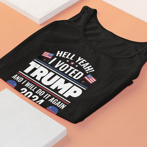 Yeah I Voted Who Keeps Traditional Values And Will Do It Again - US Elections Unisex Apparel Tank top