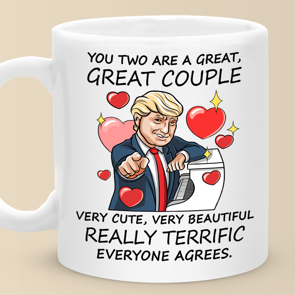 You Two Are A Great, Great Couple - Donald Trump Funny Mug